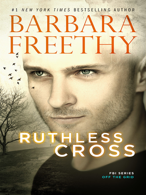 Title details for Ruthless Cross by Barbara Freethy - Available